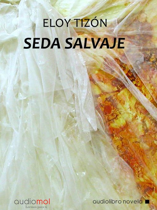 Title details for Seda salvaje by Eloy Tizón - Available